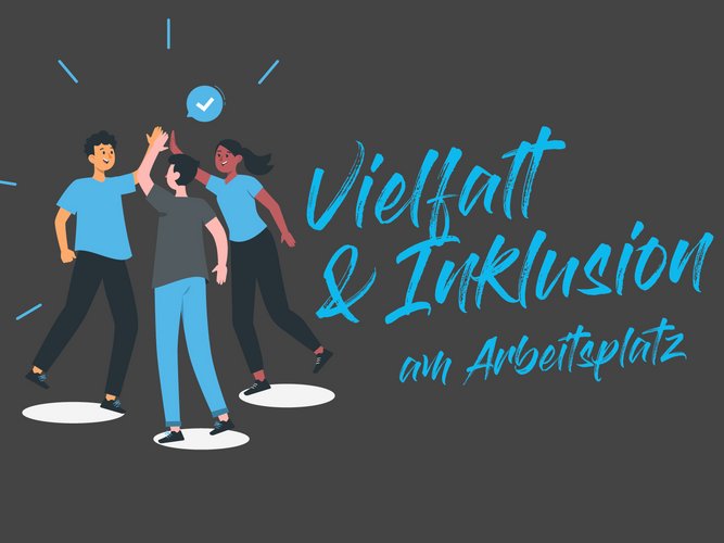 Vielfalt und Inklusion am Arbeitsplatz