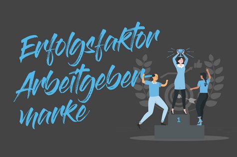 Bloggrafik zum Thema Erfolgsfaktor Arbeitgebermarke